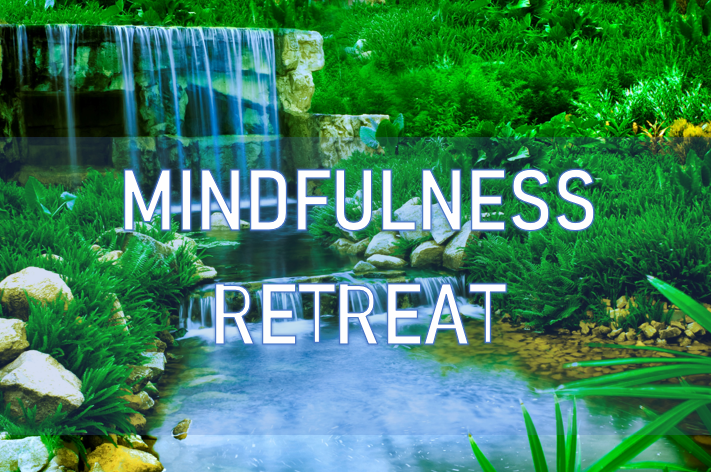 MINDFULNESS RETREAT